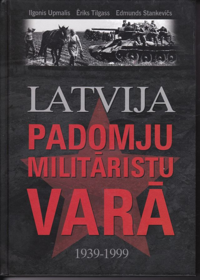 Image for Latvija Padomju militaristu vara 1939-1999